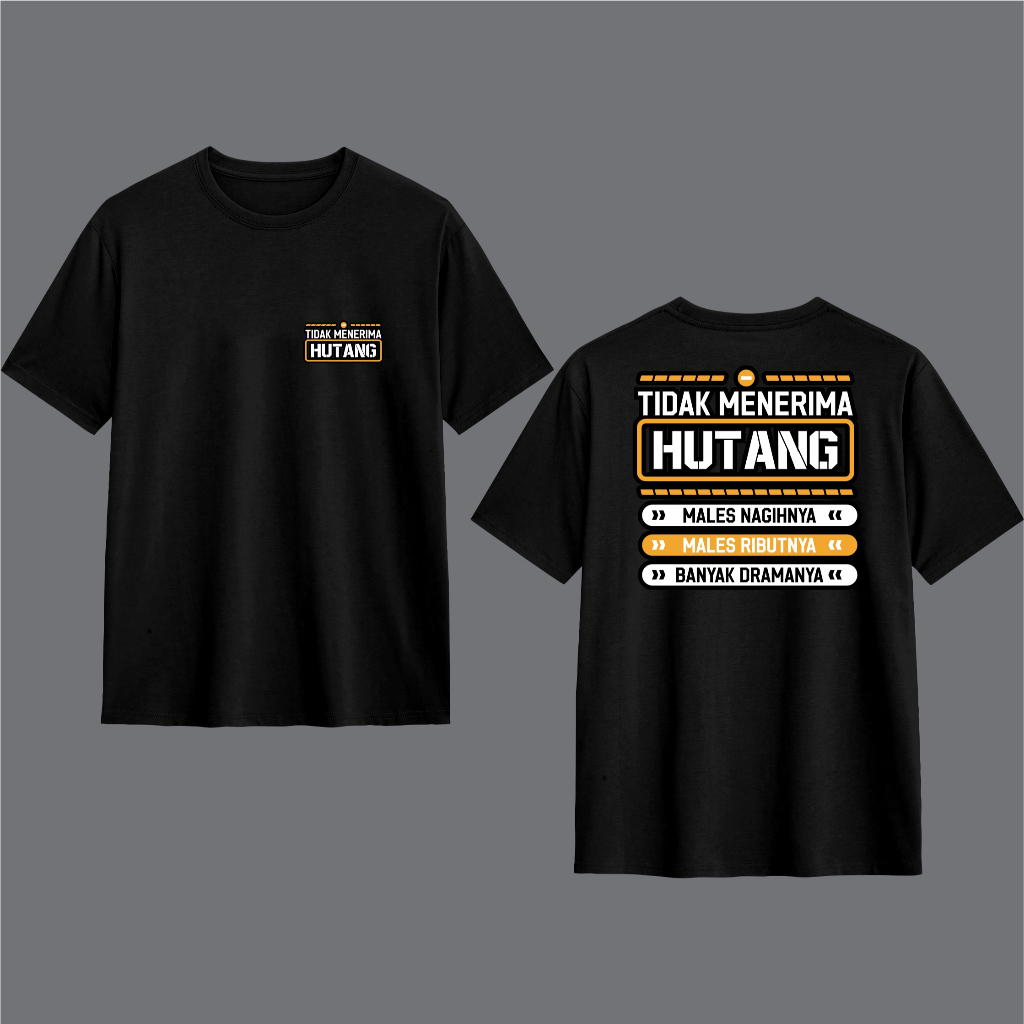 KAOS DISTRO KATA-KATA TIDAK MENERIMA HUTANG