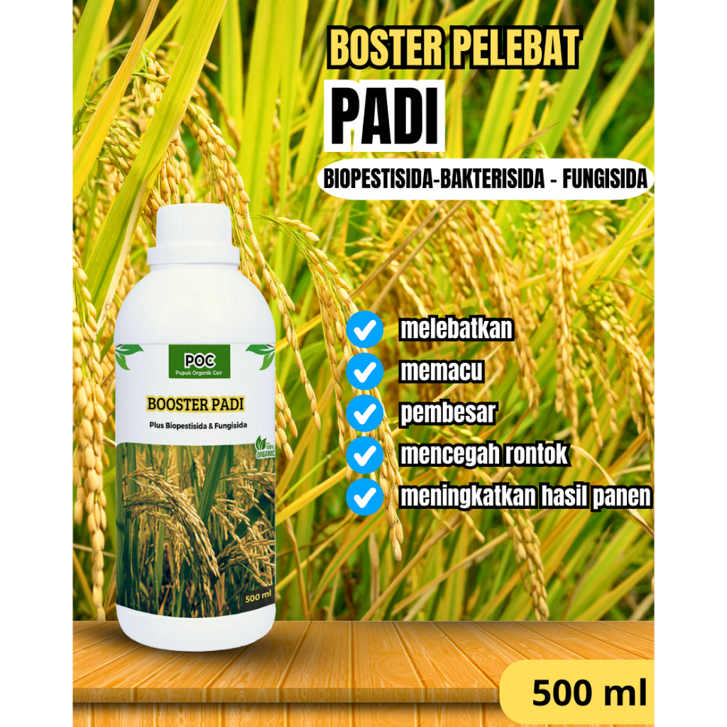 Organik BOOSTER PADI 500ml - Pupuk Organik Cair Dan ZPT Khusus Tanaman Padi - Mempercepat Pertumbuha