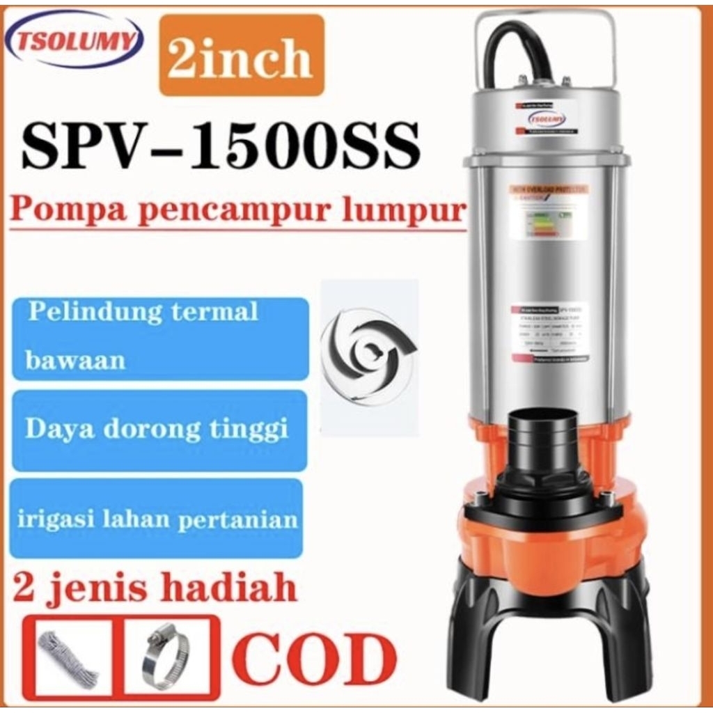 POMPA CELUP SOMY SPV-1500 SS 2" MANUAL 220V POMPA CELUP AIR KOTOR/BERSIH.