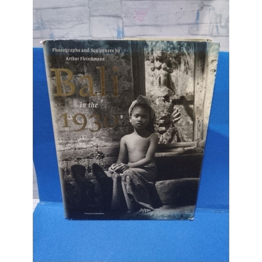 Buku original BALI IN THE 1930 by Arthur Fleischmann