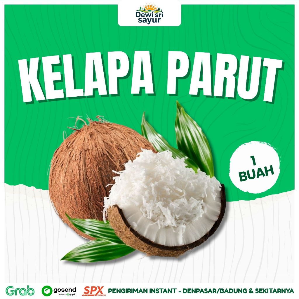 

Kelapa Parut 1 buah – Dewi Sri Sayur
