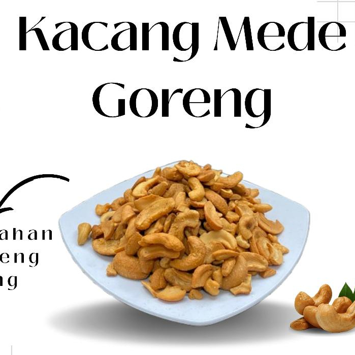 

Kacang Mede Pecahan Goreng Mete Patahan Matang Murah 500 Gram