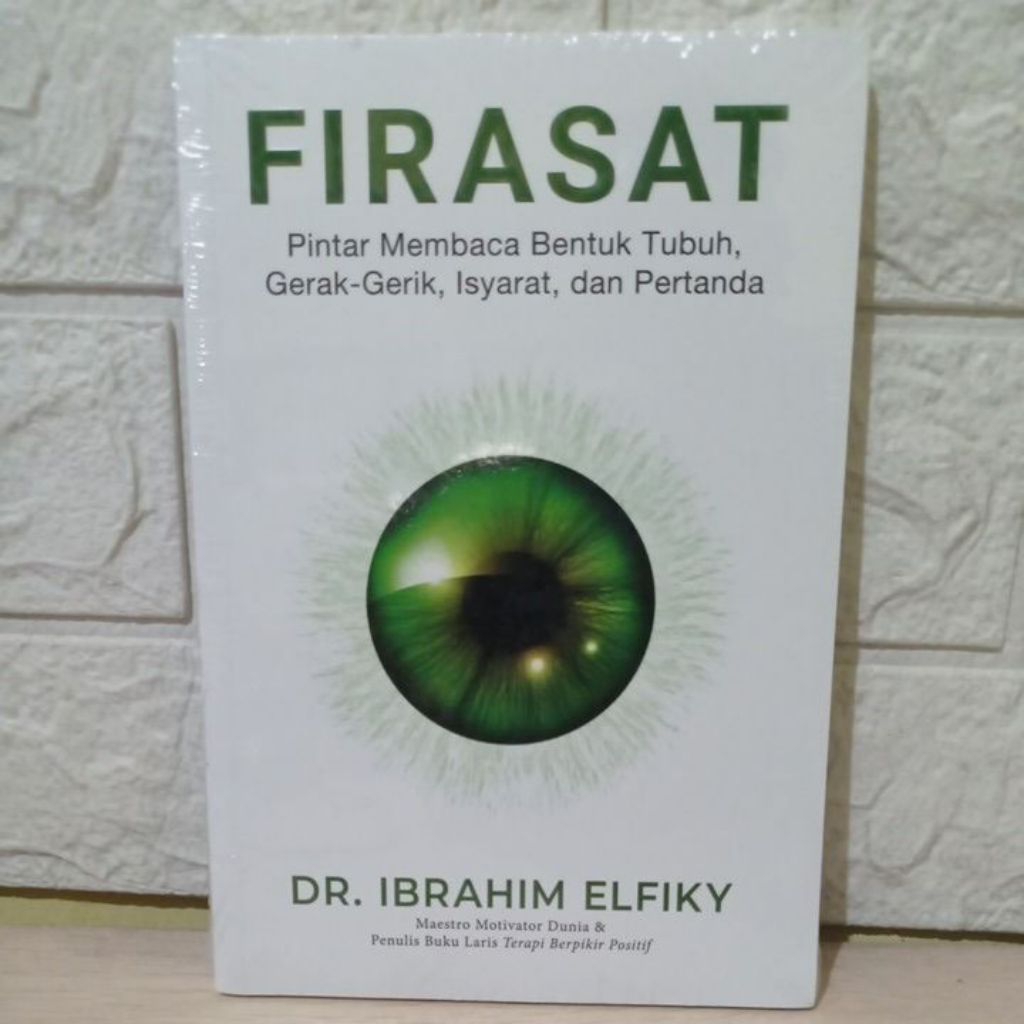 Firasat Pintar Membaca Bentuk Tubuh Gerak Gerik Isyarat dan Pertanda Dr Ibrahim Elfiky