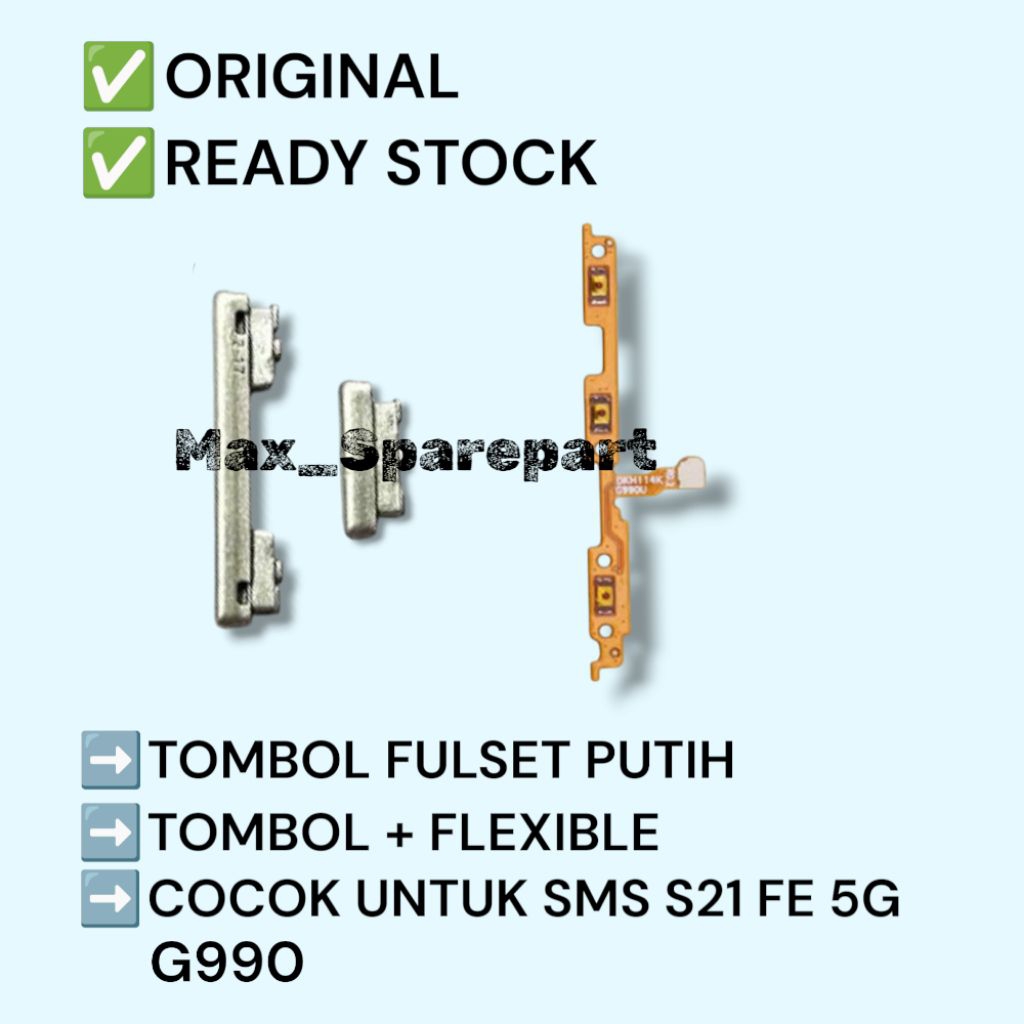 Samsung Galaxy S21 FE 5g | G990 Tombol + Flexible On/Off + Volume Fulset