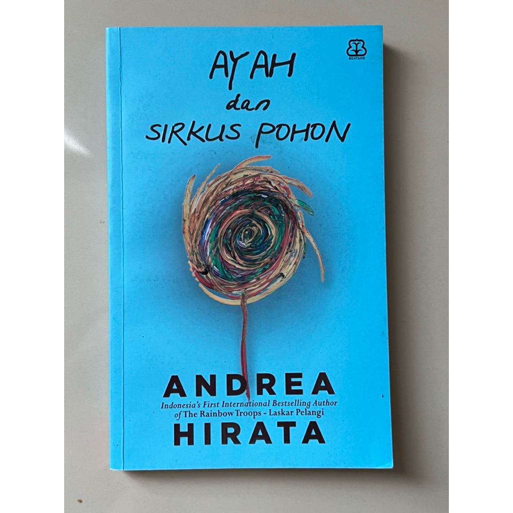 Ayah dan Sirkus Pohon Andrea Hirata