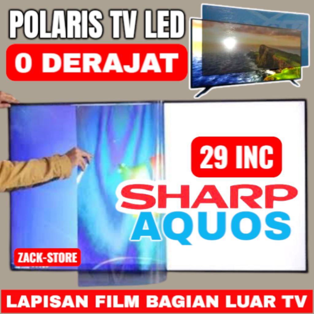 POLARIS TV LED SHARP 29 INC 0 DERAJAT LAPISAN BAGIAN LUAR TV LCD POLARISER POLARIZER TV SHARP AQUOS