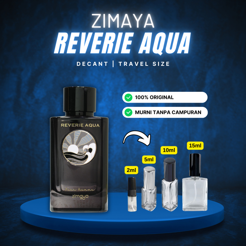[DECANT] Zimaya Reverie Aqua - Parfum Pria