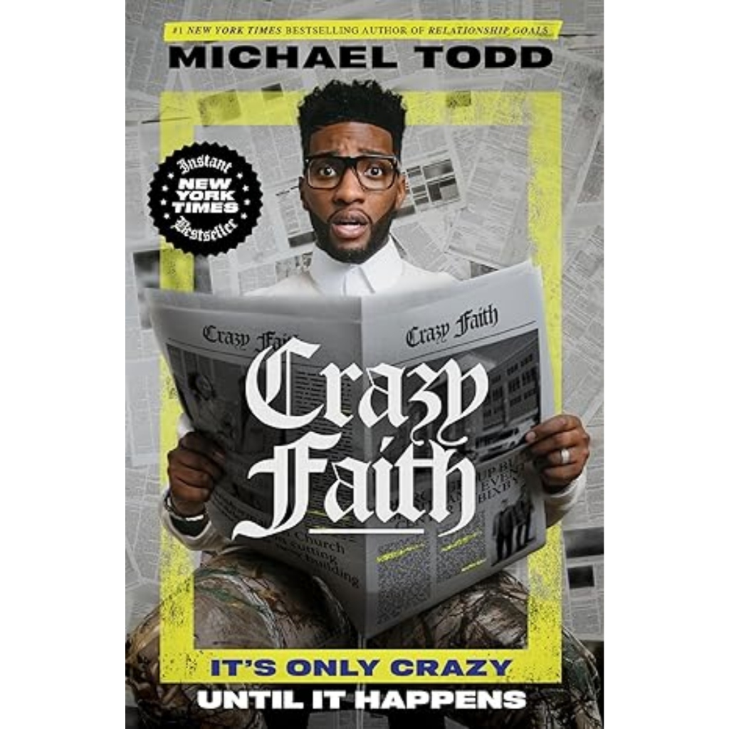 Crazy Faith: It's Only Crazy Until It Happens