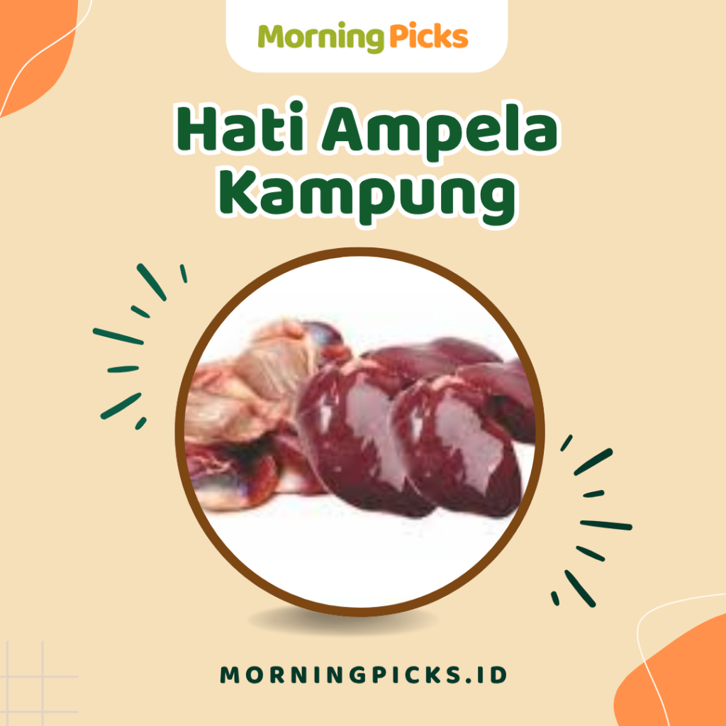 

Hati Ampela Ayam Kampung Sepasang Morning Picks