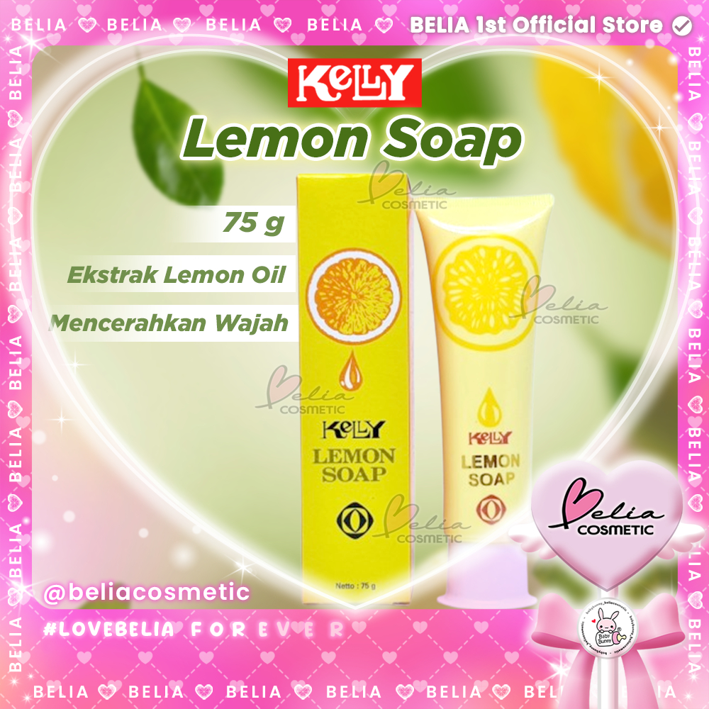 ❤ BELIA ❤ KELLY Lemon Soap 75g | Sabun Cuci Muka | Sabun Cuci Wajah | Sabun Wajah