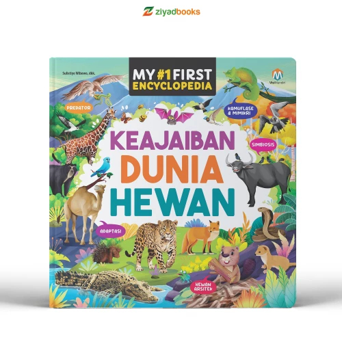 MY FIRST ENCYCLOPEDIA: KEAJAIBAN DUNIA HEWAN