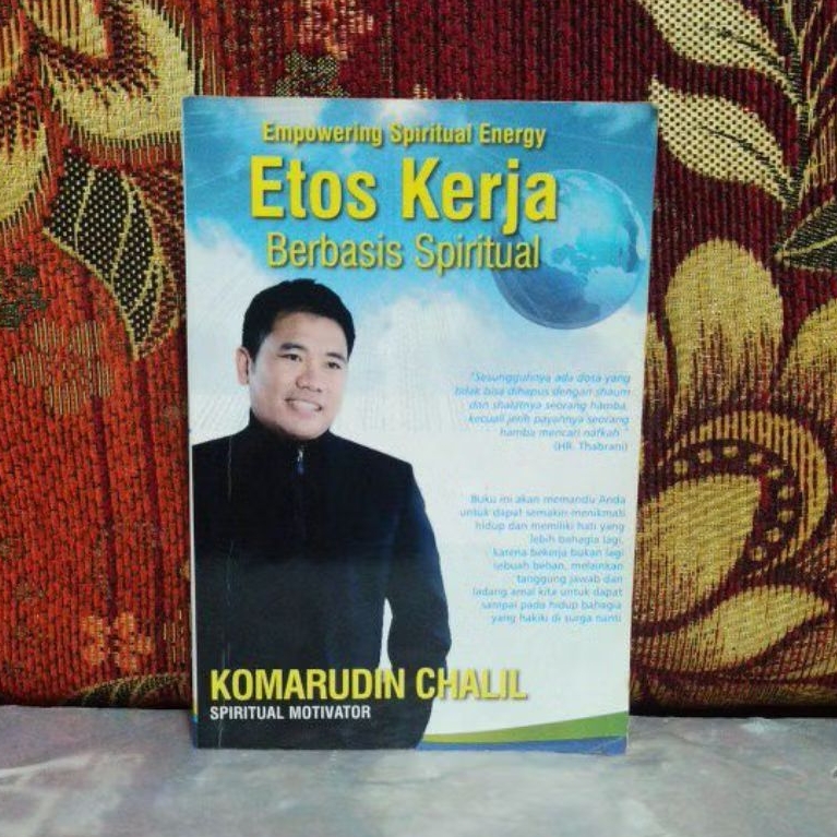 Buku Original KOMARUDDIN CHALIL Etos Kerja Berbasis Spiritual Bekas