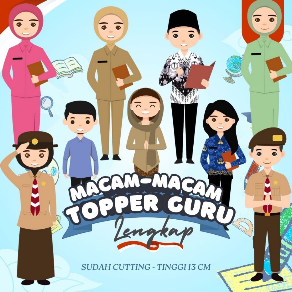 MACAM MACAM TOPPER GURU LENGKAP / Topper Teacher Day / Topper Kado Hari Guru Nasional