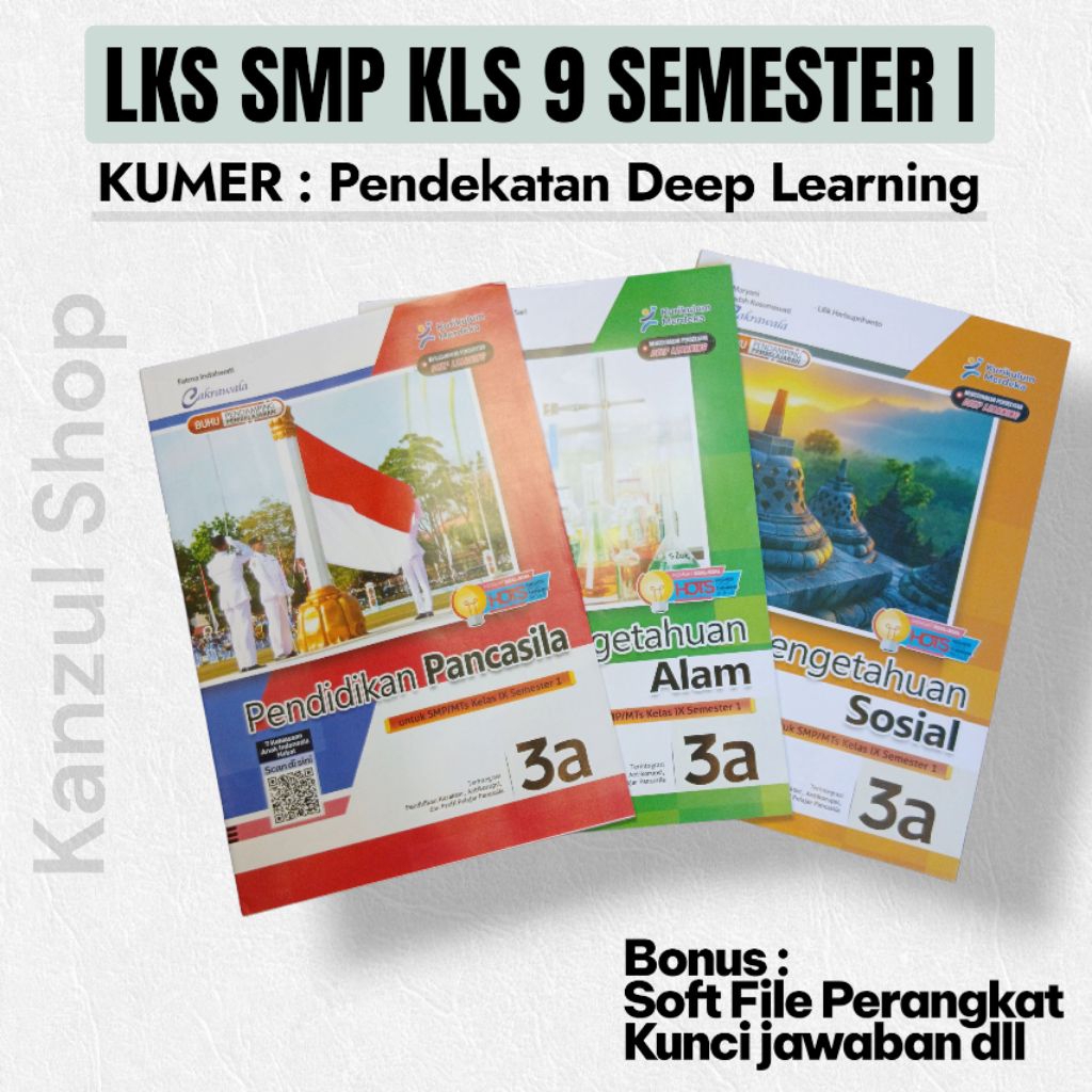 LKS SMP KLS 9 LENGKAP SMESTER 1 KUMER (DEEP LEARNING) EDISI TERBARU (BONUS SOFT FILE PERANGKAT DAN K