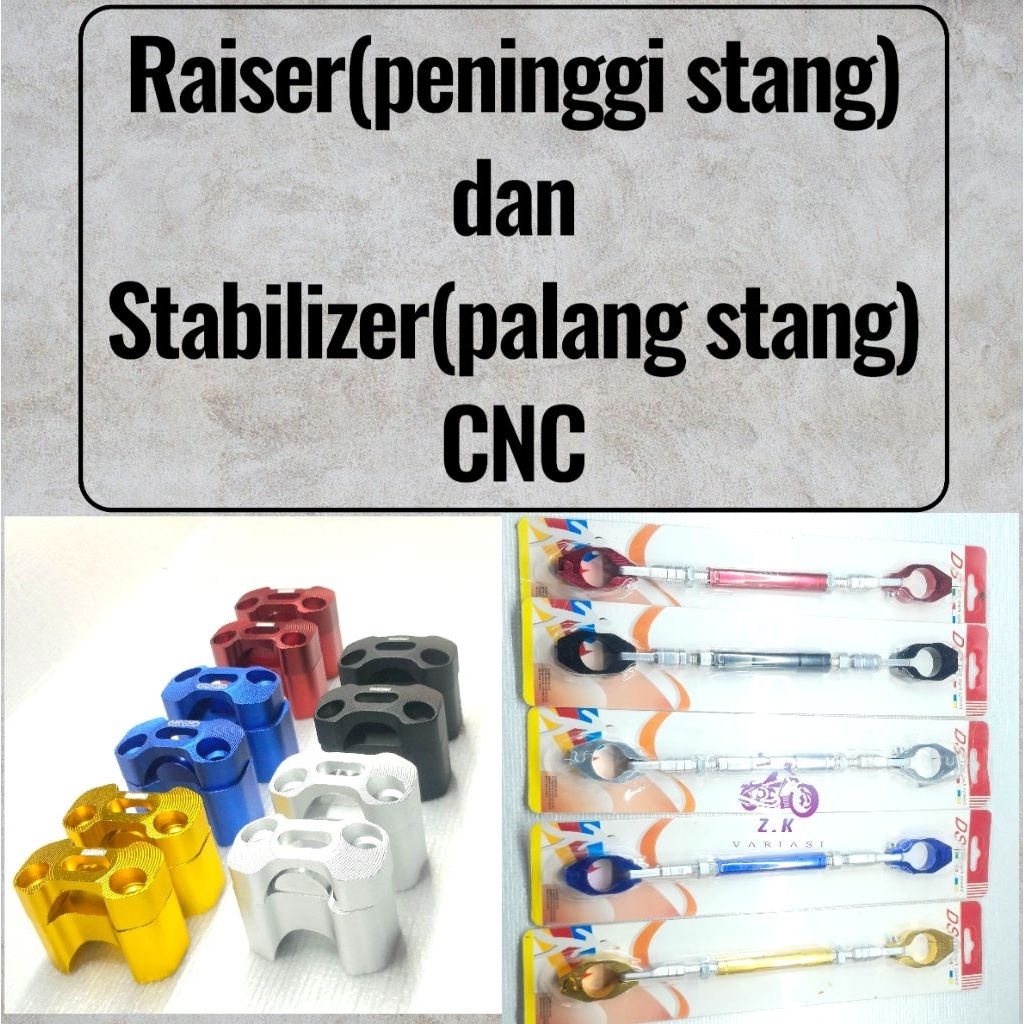 Peninggi stang(raiser) dan stanilizer(palang stang) CNC