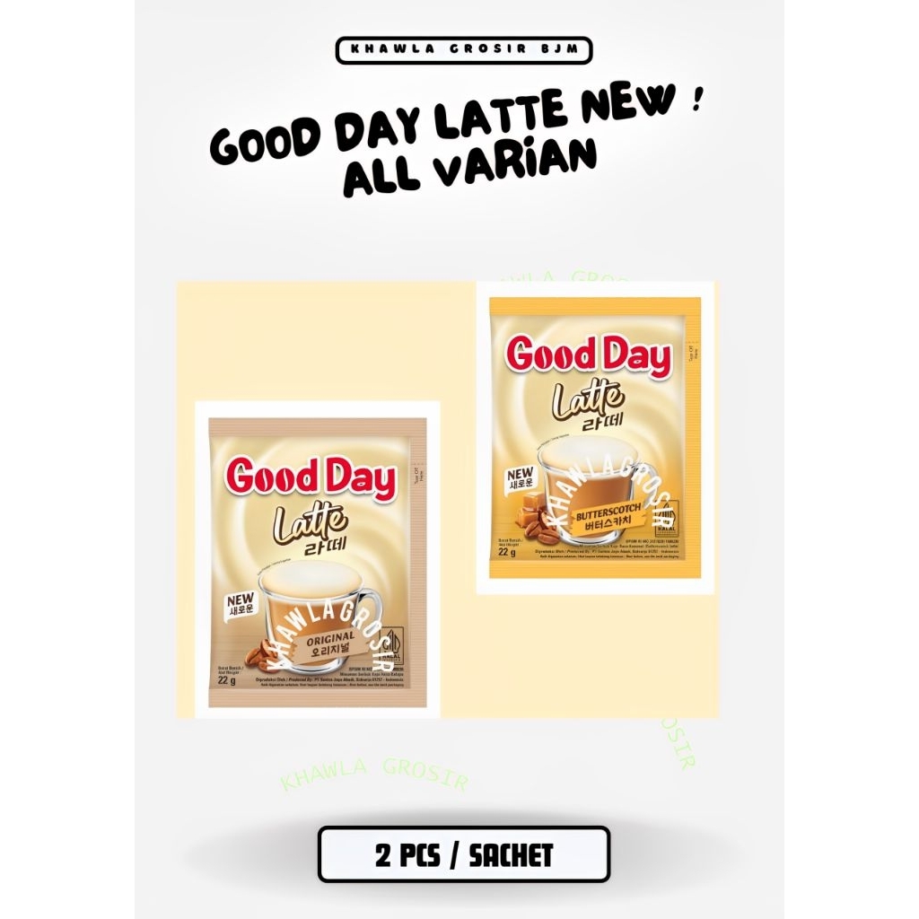 

Banjarmasin | 2 Sachet - Goodday / Good day ( Latte ) | Butterscotch & Original | Rasa Creamy