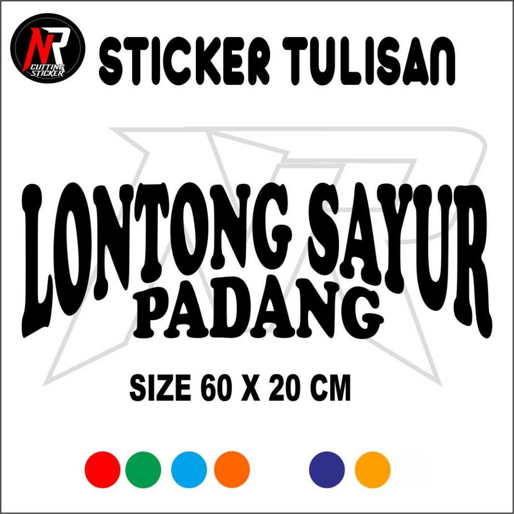 

STICKER CUTTING TULISAN LONTONG SAYUR PADANG STICKER TULISAN UNTUK NAMA JUALAN DI GEROBAK RODA