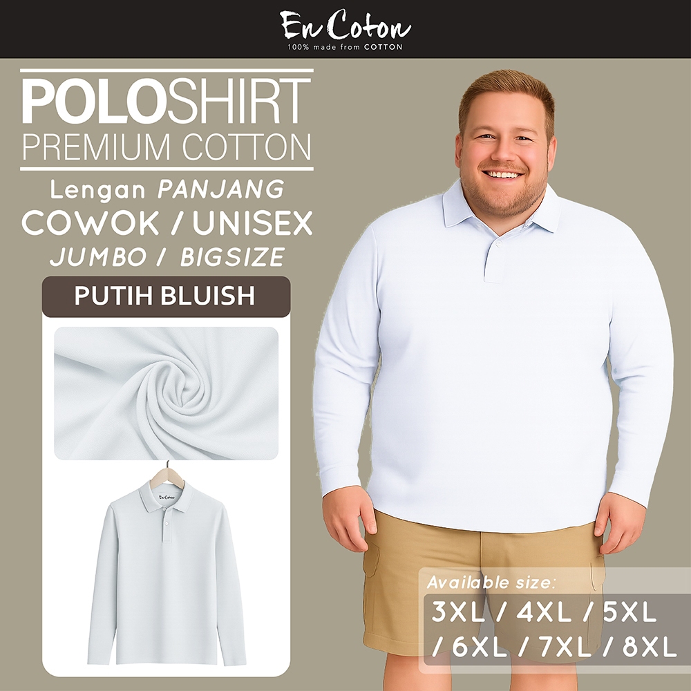 ENCOTON Kaos Kerah Polo JUMBO PUTIH BLUISH Premium Tangan Lengan Panjang (model JUMBO)