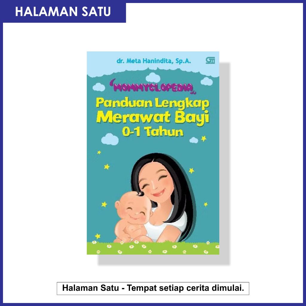 (GPU) dr. Meta Hanindita, Sp.A - Mommyclopedia Panduan Lengkap Merawat Bayi ( 0-1 Tahun )