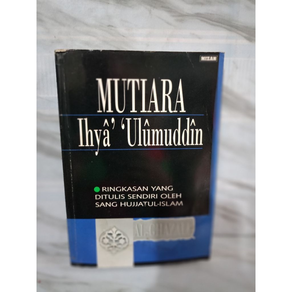 MUTIARA IHYA' 'ULUMUDDIN by al-ghazali