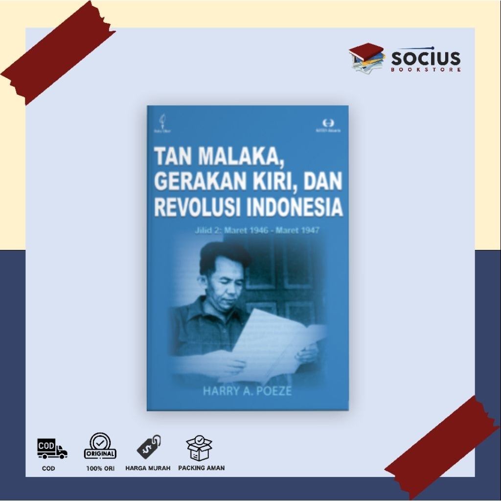 BUKU SEJARAH [ ORIGINAL ] TAN MALAKA, GERAKAN KIRI, DAN REVOLUSI INDONESIA ( JILID 2 ) - HARRY A POE