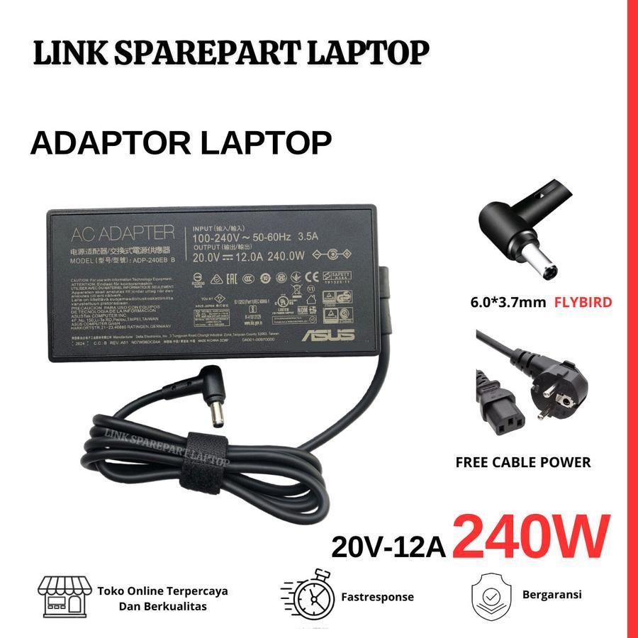 Adaptor Casan 20V 12A 240W 6.0*3.7MM Charger ADP-240EB B Laptop ASUS ROG Strix Scar 15 GX550LXS RTX2
