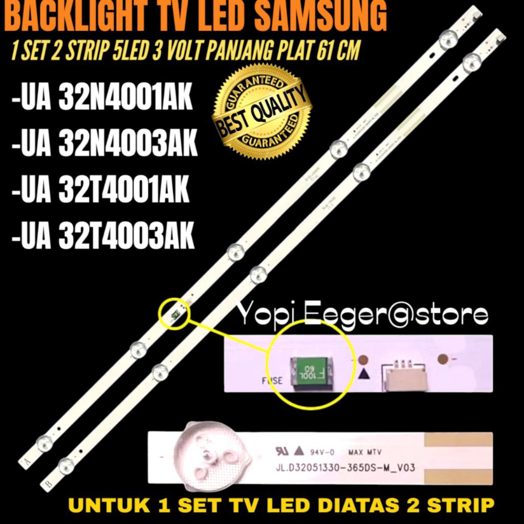 BACKLIGHT TV LED SAMSUNG 32 INCH UA-32N4001AK- UA-32N4003AK- UA-32T4001AK- UA-32T4003AK BACKLIGHT TV