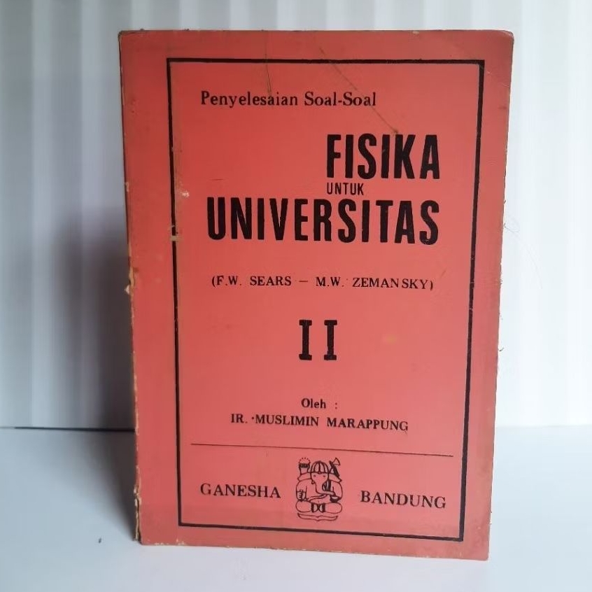 Buku Penyelesaian Soal-soal Fisika Untuk Universitas II