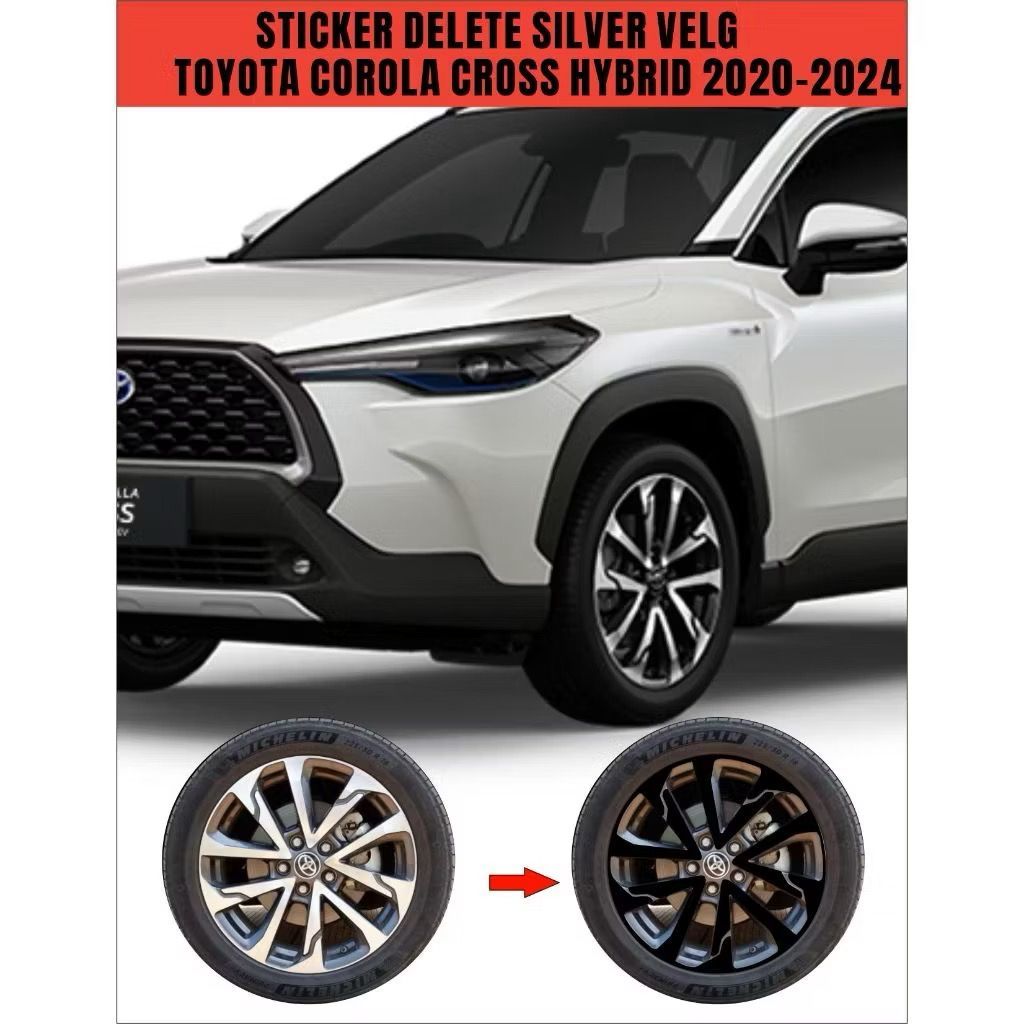 STICKER DELETE SILVER VELG MOBIL TOYOTA COROLLA CROSS TAHUN 2020-2024