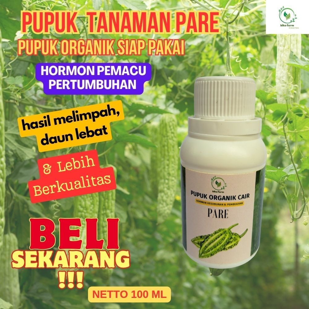 Pupuk Organik Cair Pelebat Buah Pare. Pupuk Organik Cair Pembesar Buah Pare