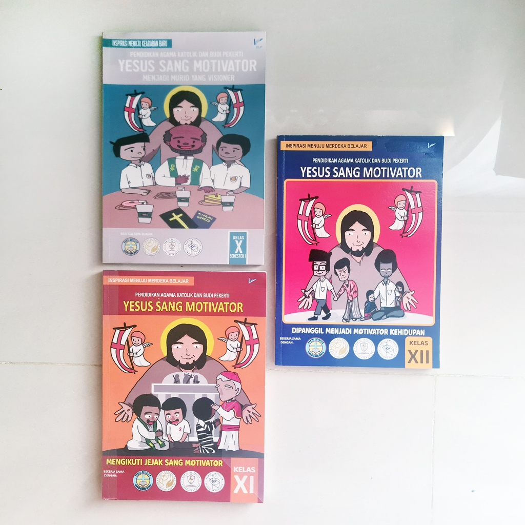 Pendidikan Agama Katolik dan Budi Pekerti YESUS SANG MOTIVATOR untuk SMA Kelas X Kelas XI Kelas XII 