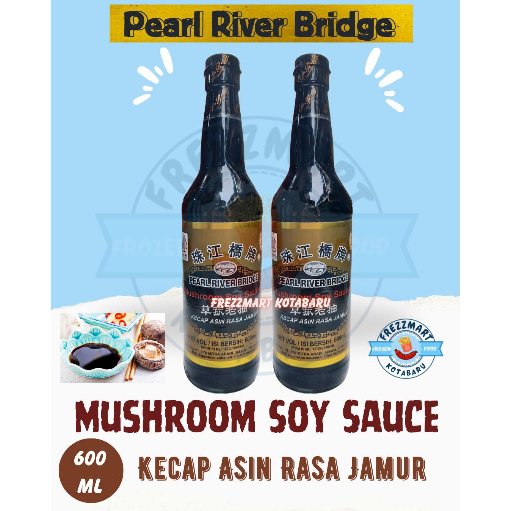 

Kecap Asin Rasa Jamur Pearl River Bridge Mushroom Soy Sauce 600 ML Frezzmart Kotabaru