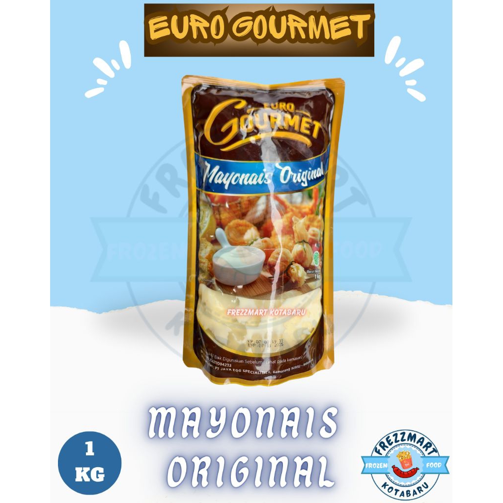 

Mayonais Original Euro Gourmet Mayo 1 KG Frezzmart Kotabaru