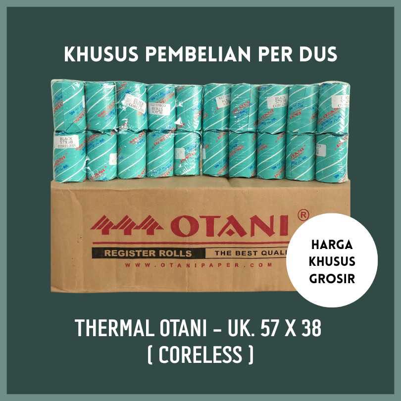 

(HARGA PER DUS) Kertas Struk Kasir Thermal OTANI 57x38 CORELESS