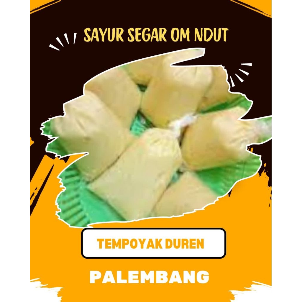 

TEMPOYAK DURIAN / DUREN - INSTAN PALEMBANG