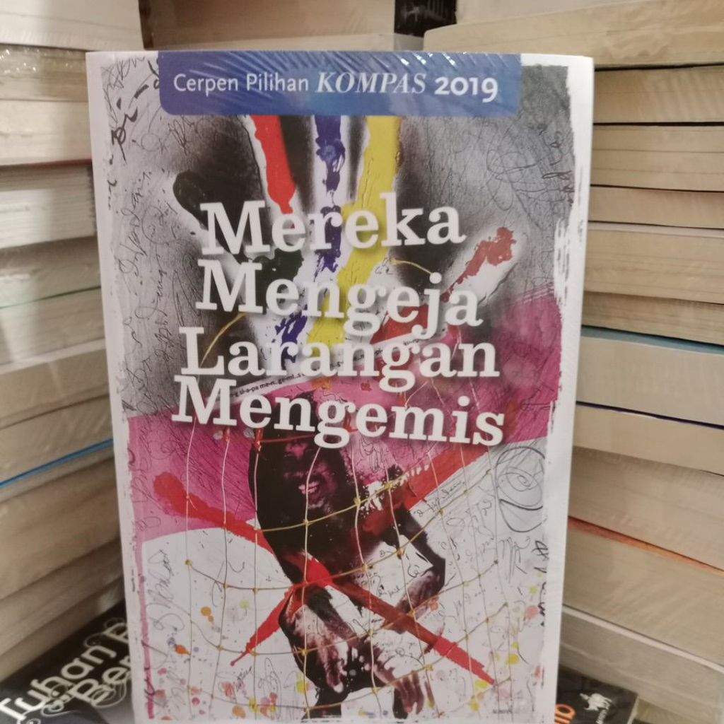 Cerpen pilihan Kompas 2019. Mereka Mengeja Larangan Mengemis