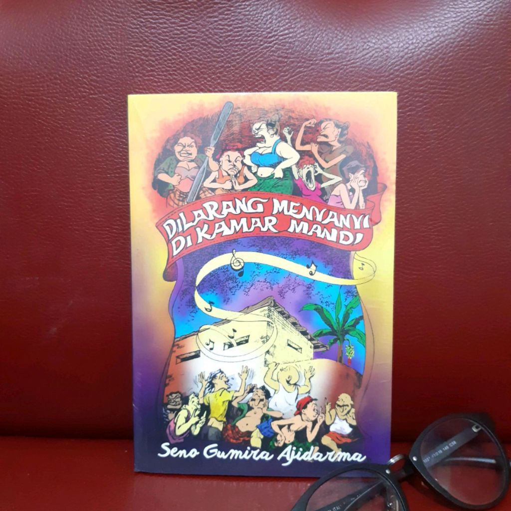 novel dilarang menyanyi di kamar mandi-seno gumira