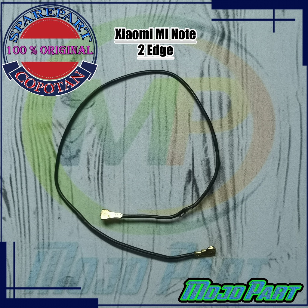 Xiaomi MI Note 2 Edge Kabel antena sinyal original copotan