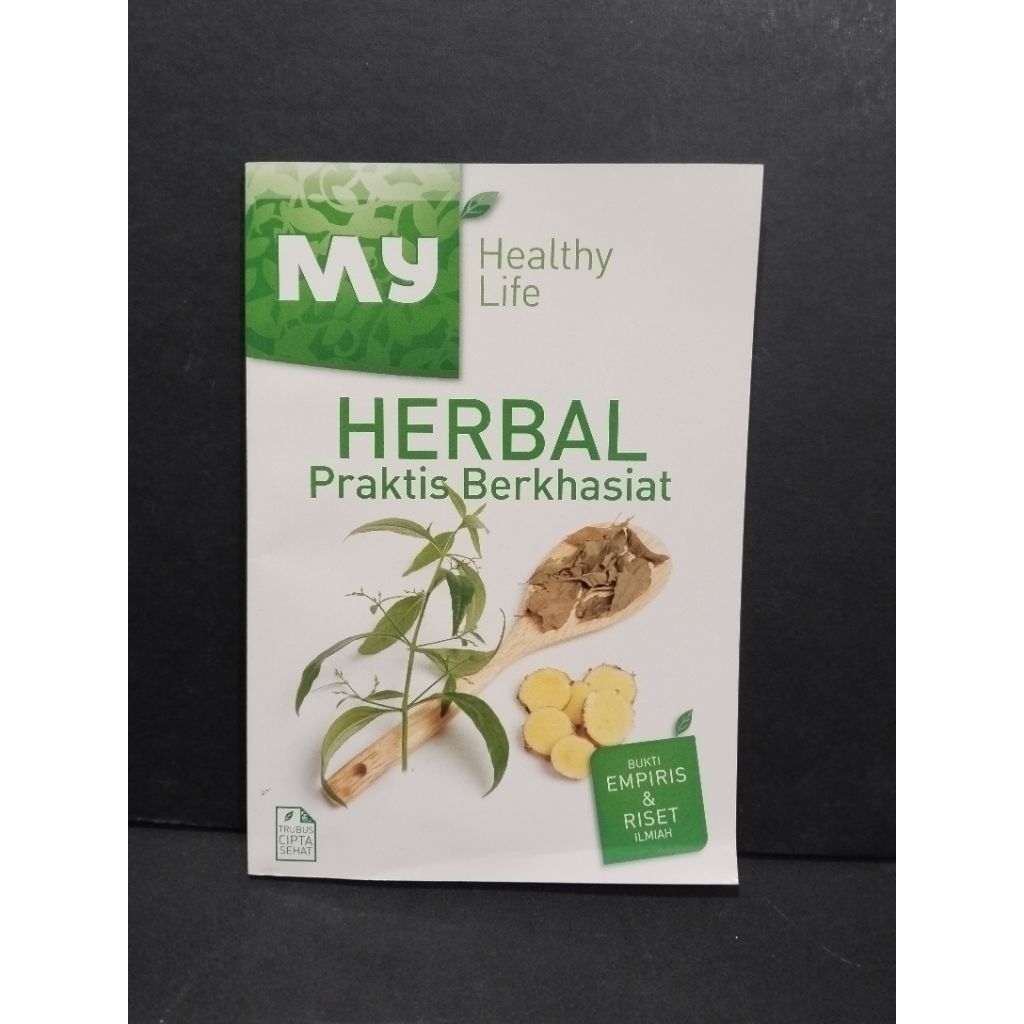 Buku original MY HEALTHY LIFE HERBAL PRAKTIS BERKHASIAT