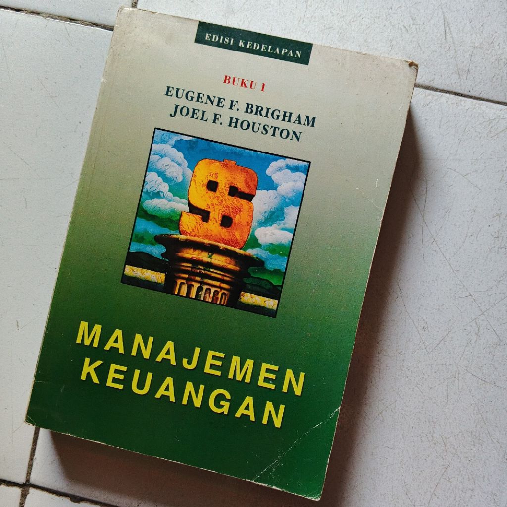 ( ORIGINAL ) BUKU MANAJEMEN KEUANGAN - BUKU 1 - BRIGHAM HOUSTON