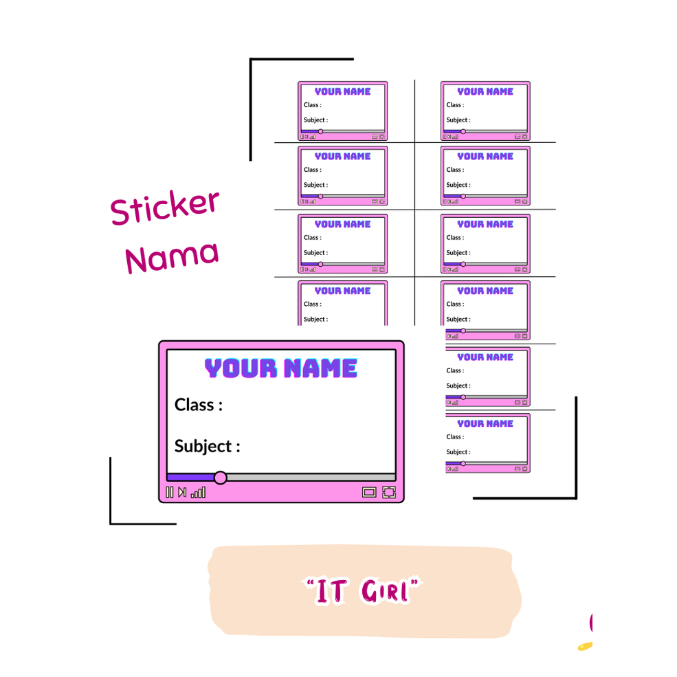 

Sticker Label Nama Custom Buku Tulis Sekolah - Sticker buku aesthetic/sticker label estetik/stiker mata pelajaran mapel - Cautre Pie "IT Girl