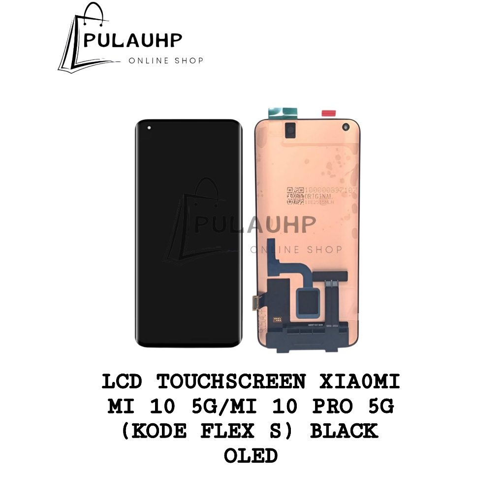 PULAUHP _ LCD TOUCHCREEEN Xiaomi MI 10 5G/MI 10 PRO 5G OLED