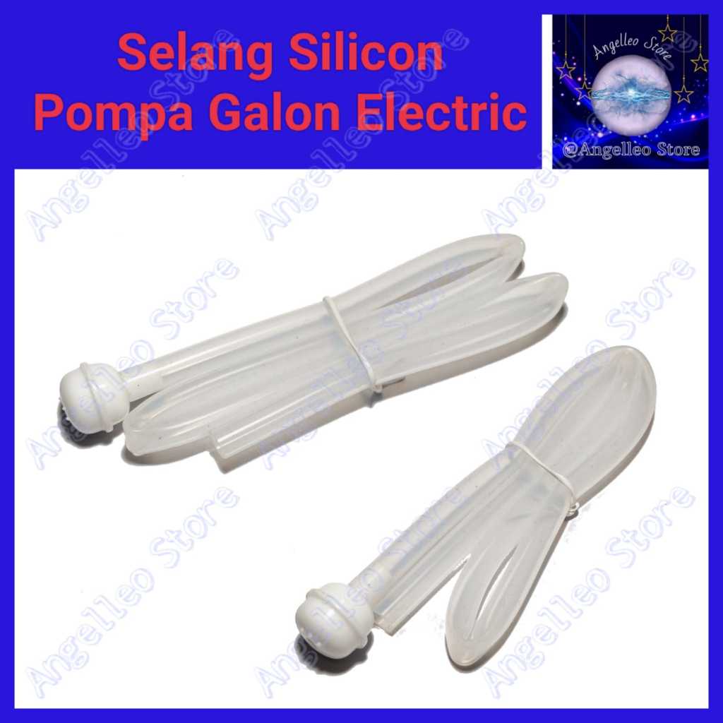 Selang Silicon Pompa Galon Electric~Selang Pompa Galon Elektrik