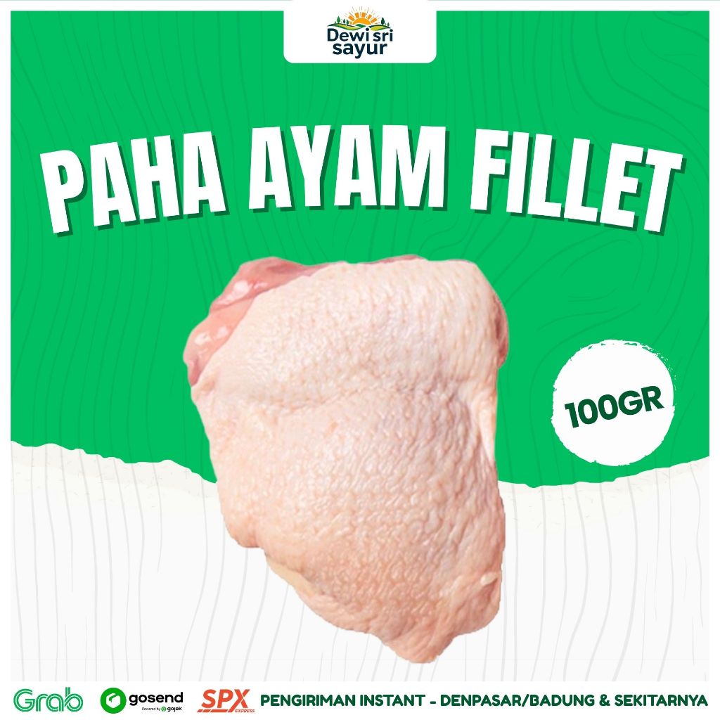 

Paha Ayam Fillet 100gr – Dewi Sri Sayur