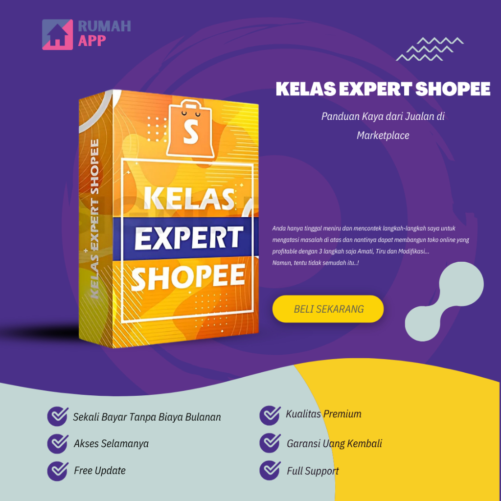 KELAS EXPERT SHOPEE - Panduan Kaya dari Jualan di Marketplace Shopee - Ecourse