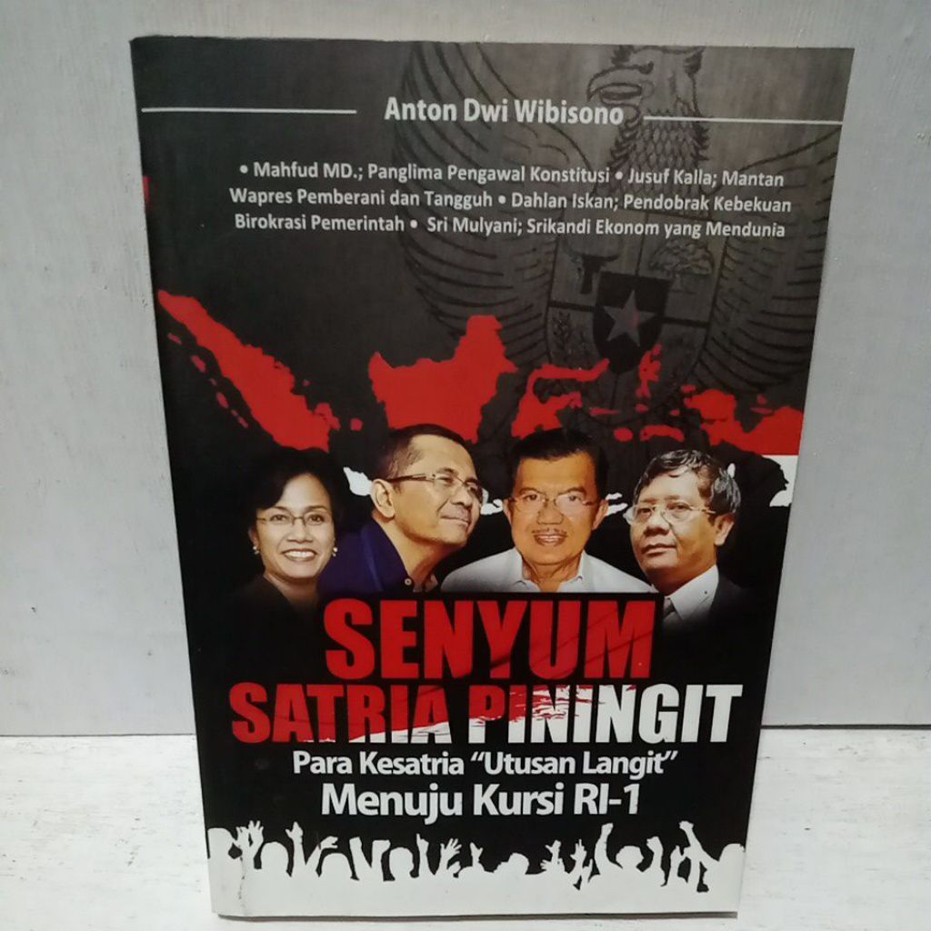 Buku Original SENYUM SATRIA PININGIT PARA KESATRIA UTUSAN LANGIT MENUJU KURSI RI - 1 - ANTON DWI WIB