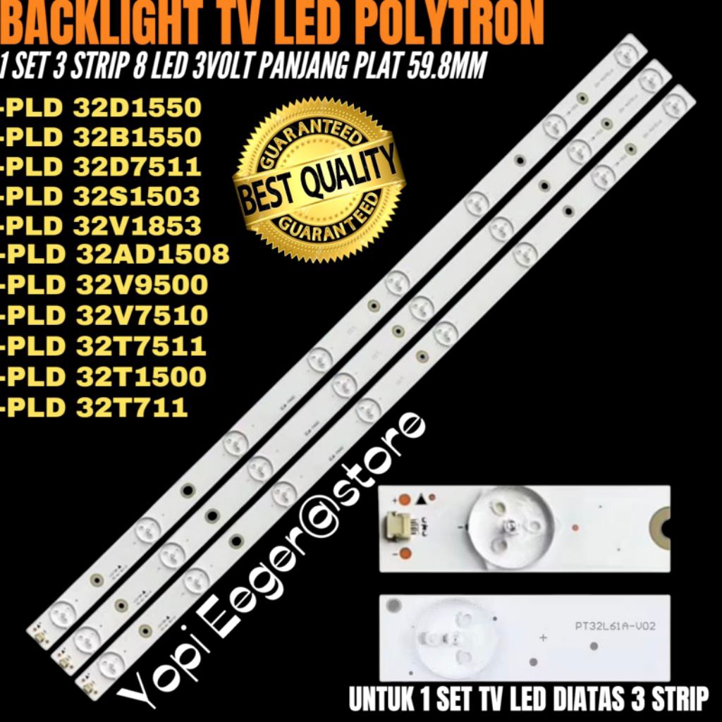 BACKLIGHT TV LED POLYTRON 32 INCH PLD 32T711- PLD 32T1500- PLD 32T7511- PLD 32V7510- PLD 32V9500- PL