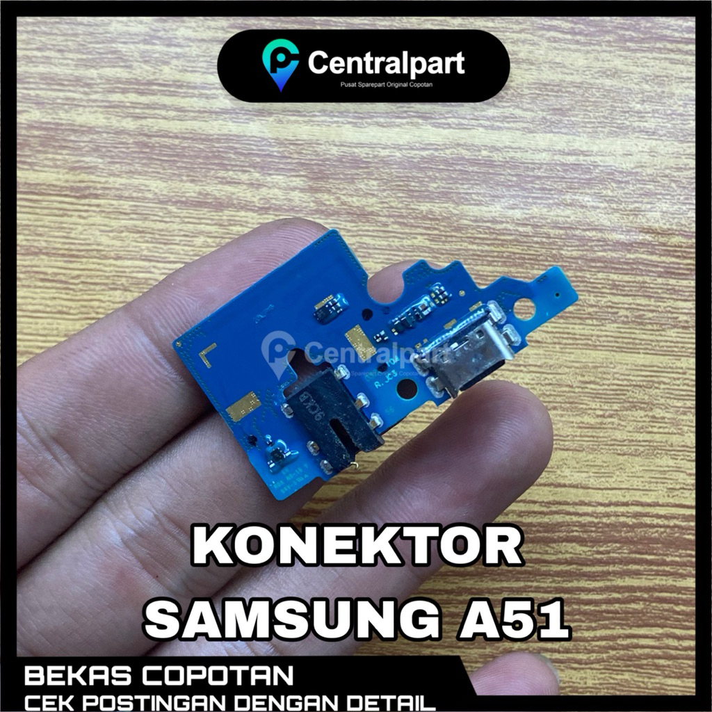 KONEKTOR PAPAN CHARGER SAMSUNG A51 ORIGINAL COPOTAN