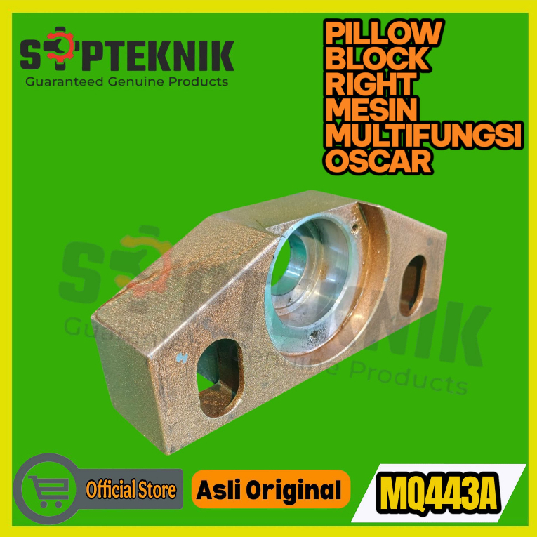 PILLOW BLOCK KANAN MQ443A OSCAR
