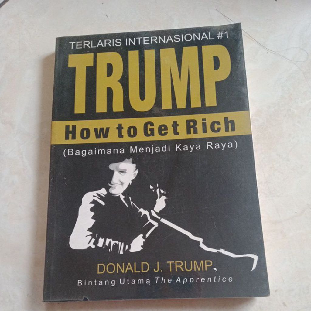 buku bagaimana menjadi kaya raya - Donald j.trump